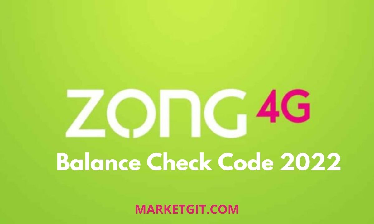 How to Check Zong Balance in 2022? Updated Zong Balance Check Code