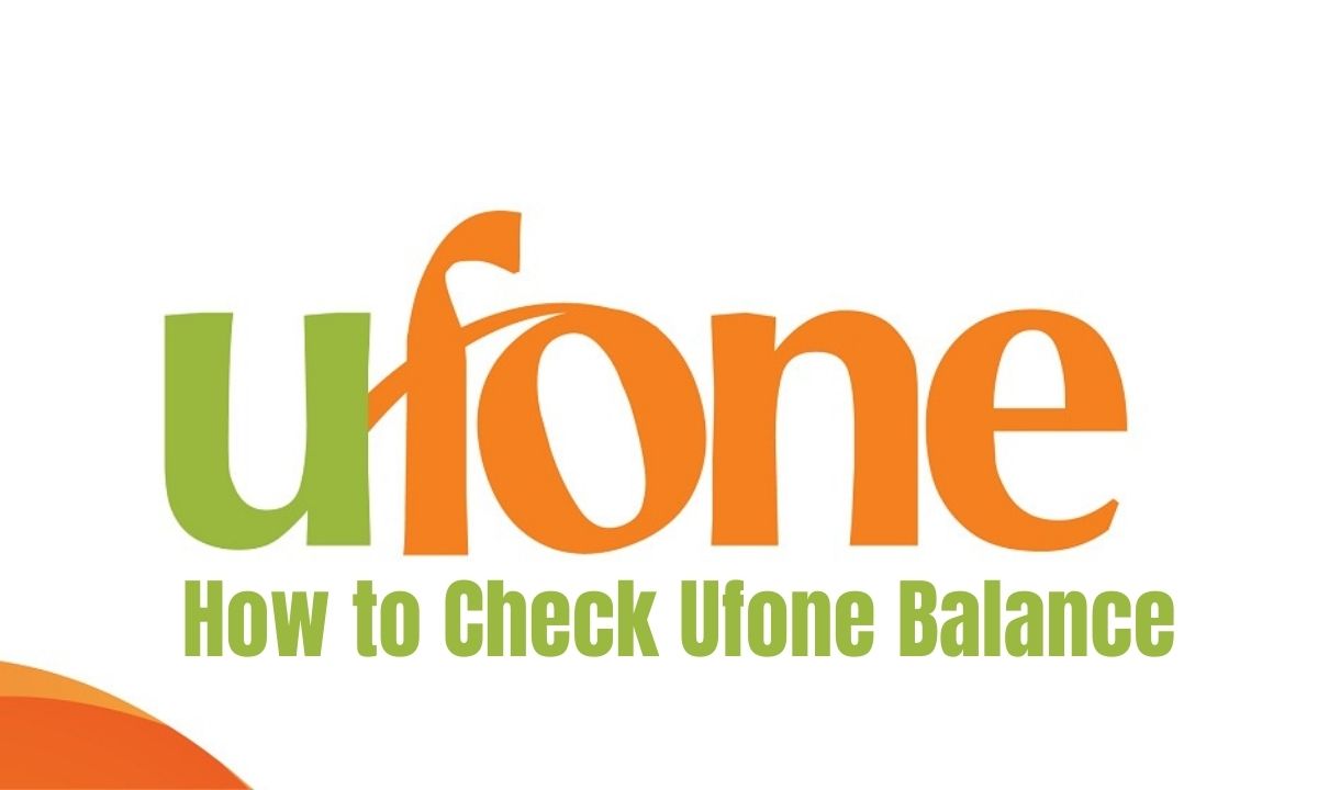 How to Check Ufone Balance in 2022