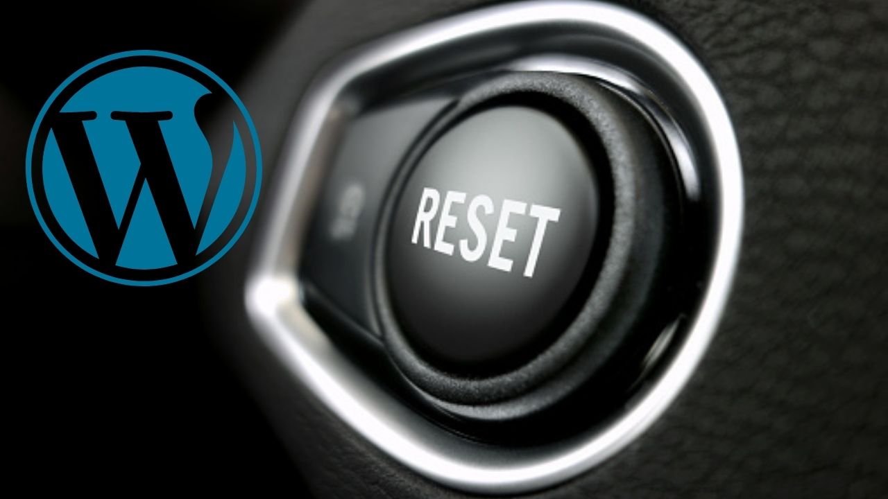 WP Reset - MUST HAVE plugin for every WordPress site