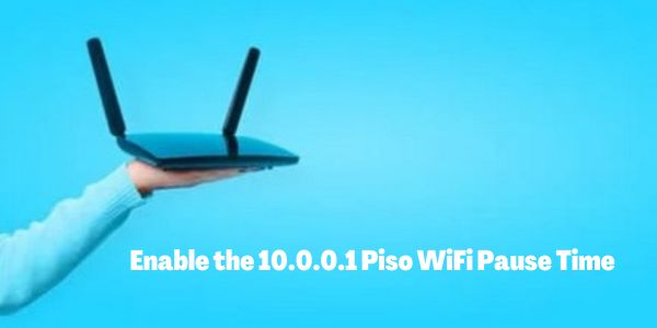 Enabling the 10.0.0.1 Piso WiFi Pause Time in 3 Simple Steps